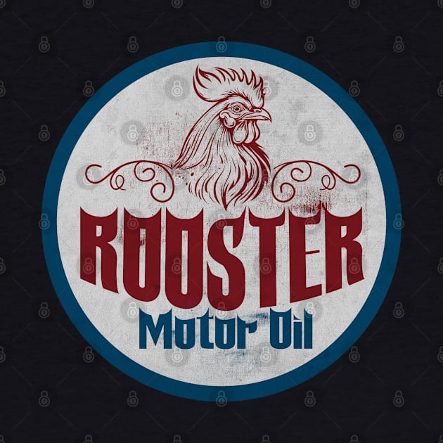 Vintage Rooster Motor Oil by CTShirts